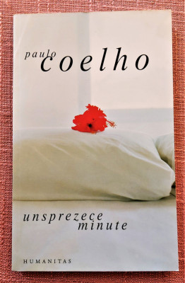 Unsprezece minute. Editura Humanitas, 2006 - Paulo Coelho foto