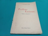 PROBLEMA EMINESCU * STUDII ȘI INTERPRETĂRI * T. PĂUNESCU-ULMU * 1929 * 3 4 6