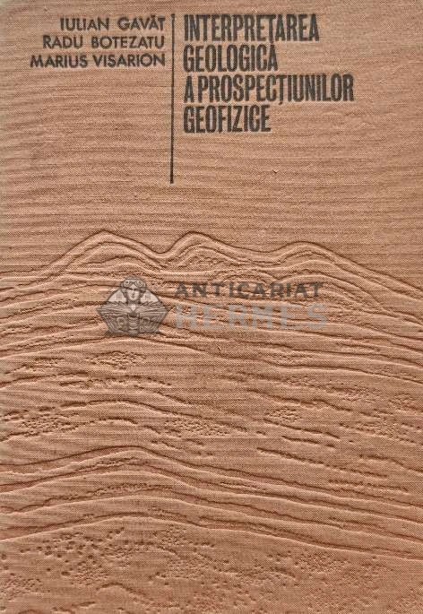 Interpretarea geologica a prospectiunilor geofizice - 1973 - Marius Visarion (AI25)