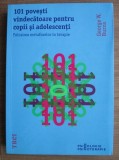George W. Burns - 101 povesti vindecatoare pentru copii si adolescenti. Folosirea metaforelor in terapie