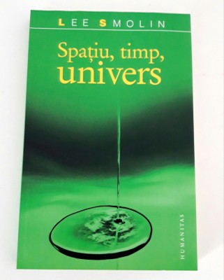 Lee Smolin Spatiu timp univers foto