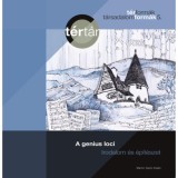 A genius loci - Irodalom &eacute;s &eacute;p&iacute;t&eacute;szet - Koll&aacute;r &Aacute;rp&aacute;d