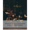 Erd&eacute;lyi orsz&aacute;ggyűl&eacute;sek a 16-17. sz&aacute;zadban - Oborni Ter&eacute;z