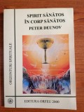 Peter Deunov, Spiritut sănătos &icirc;n corp sănătos (prezintă halouri de apă)