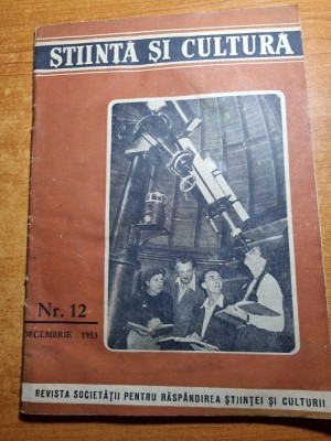 revista stiinta si cultura - decembrie 1953 foto