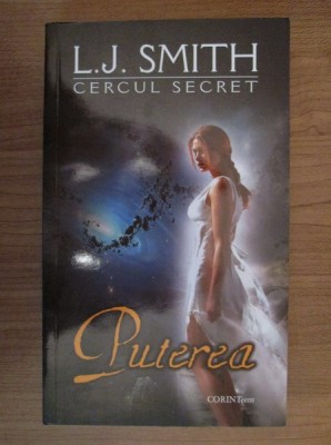 L. J. Smith - Puterea ( CERCUL SECRET # 3 ) foto