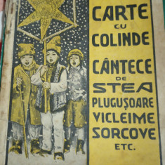 CARTE CU COLINDE SI CANTECE DE STEA, PLUGUSOARE ....ILIE I MIREA 1940