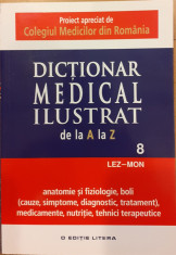 Dictionar medical ilustrat de la A la Z. Volumul 8 LEZ-MON foto