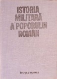 ISTORIA MILITARA A POPORULUI ROMAN VOL.4-VASILE MILEA, STEFAN PASCU, ILIE CEAUSESCU SI COLAB.-268206
