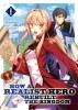 How a Realist Hero Rebuilt the Kingdom (Light Novel) Vol. 1