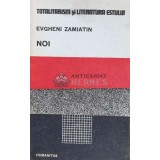 Noi - Evgheni Zamiatin (N113)