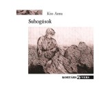 Suhog&aacute;sok - Kiss Anna
