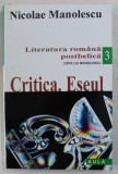 LITERATURA ROMANA POSTBELICA - LISTA LUI MANOLESCU M , VOLUMUL III - CRITICA , ESEUL de NICOLAE MANOLESCU , 2001
