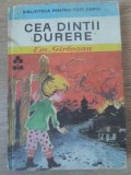 Cea Dintai Durere - Emil Garleanu - Editura Ion Creanga 1970 - Carte Copii, Povesti, Coperta Cartonata