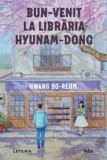 Cumpara ieftin Bun-venit la libraria Hyunam-dong/Hwang Bo-reum