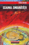 Scaunul singurătății - Paperback brosat - Fănuş Neagu - Hoffman