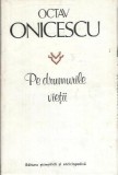 Pe drumurile vietii - Octav Onicescu