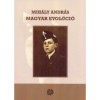 Magyar evol&uacute;ci&oacute; - Mih&aacute;ly Andr&aacute;s