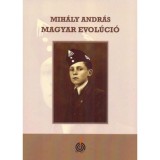 Magyar evol&uacute;ci&oacute; - Mih&aacute;ly Andr&aacute;s