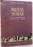 Muzeul Scolar pentru invatamant elemetar - Iustin Handrea - 1957