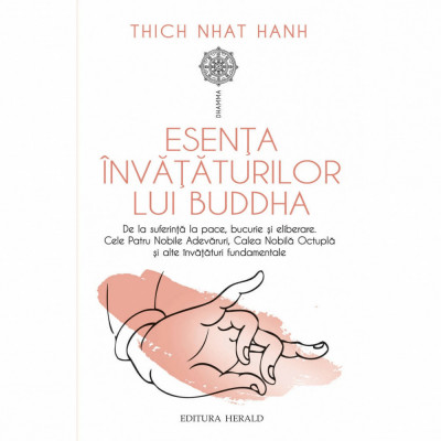 Esenta invataturilor lui Buddha, Thich Nhat Hanh foto