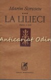 La Lilieci III - Marin Sorescu, Editura Cartea Romaneasca, 1980, Roman, Poezii