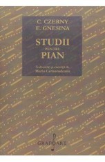 Studii pentru pian. Indrumari si exercitii de Maria Cernovodeanu - C. Czerny, E. Gnesina