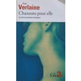 CHANSONS POUR ELLE ET AUTRES POEMES EROTIQUES-PAUL VERLAINE-248413