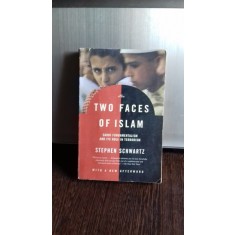 THE TWO FACES OF ISLAM - STEPHEN SCHWARTZ (CELE DOUA FETE ALE ISLAMULUI)