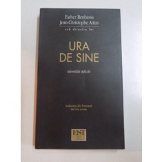 URA DE SINE , IDENTITATI DIFICILE de ESTHER BENBASSA , JEAN CHRISTOPHE ATTIAS , 2005