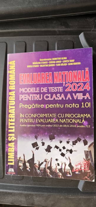 LIMBA SI LITERATURA ROMANA EVALUAREA NATIONALA MODELE DE TESTE CLASA A VIII A NOTA 10 , TANEF STANCU VANCICA