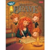 Brave Learn To Draw Merida Elinor Angus And Other Characters From Disneypixars Brave Step By Step