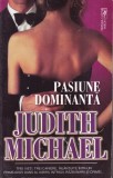 Judith Michael - Pasiune dominanta