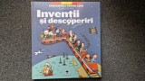 INVENTII SI DESCOPERIRI - Enciclopedia pentru copii