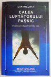 Calea luptatorului pasnic. O carte care va poate schimba viata &ndash; Dan Millman (cateva sublinieri)