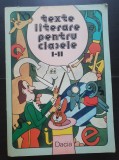 Texte literare clasele I-II | Editura Dacia | 1994 | 308 pagini | Necartonata