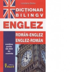 Dictionar bilingv roman-englez / englez-roman - Loredana Stefan
