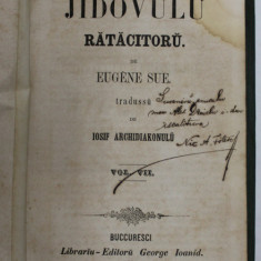 JIDOVULU RATACITORU de EUGEN SUE ,VOLUMELE VII - VIII , COLIGAT , 1858