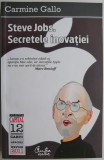 Steve Jobs. Secretele inovatiei &ndash; Carmine Gallo
