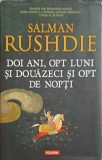 DOI ANI, OPT LUNI SI DOUAZECI SI OPT DE NOPTI - Salman Rushdie, Polirom, 2015, Hardcover