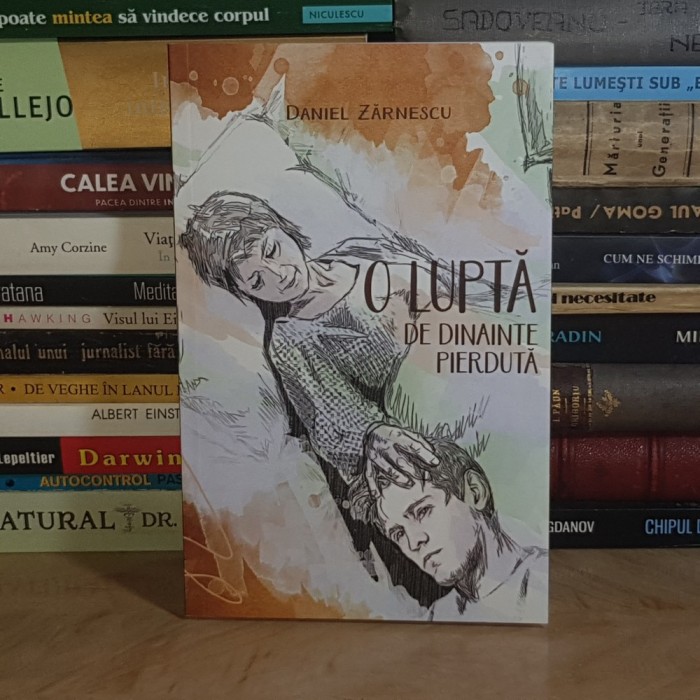 DANIEL ZARNESCU - O LUPTA DINAINTE PIERDUTA , 2015 *