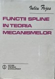 Functii spline in teoria mecanismelor - 1981 - Iuliu Fejes (xx195)