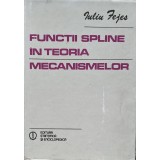 Functii spline in teoria mecanismelor - 1981 - Iuliu Fejes (xx195)