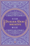 Dorian Gray arck&eacute;pe - Oscar Wilde