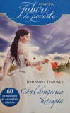 Johanna Lindsey - Cand dragostea asteapta (Editia: 2013)