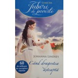 Johanna Lindsey - Cand dragostea asteapta (Editia: 2013)