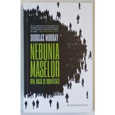 NEBUNIA MASELOR , GEN , RASA SI IDENTITATE de DOUGLAS MURRAY , 2025