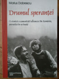 Drumul Sperantei O Cronica A Comunitatii Albaneze Din Romania - Marius Dobrescu ,306875