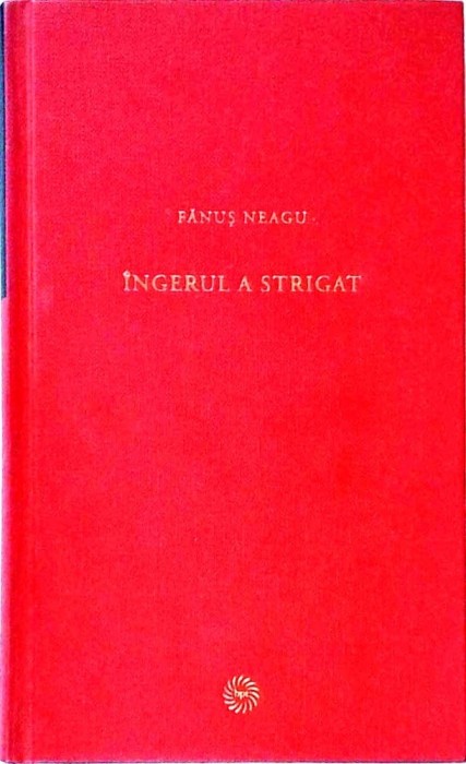 Fanus Neagu - Ingerul a strigat