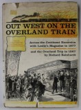 OUT WEST ON THE OVERLAND TRAIN ..original drawings from FRANK LESLIE &#039;S ILLUSTRATED NEWSPAPER , 1967